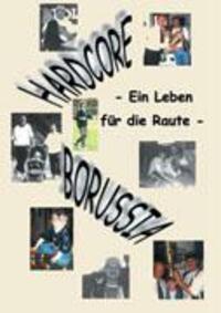 Cover: 9783833414671 | Hardcore Borussia | Ein Leben für die Raute | Holger Spiecker | Buch