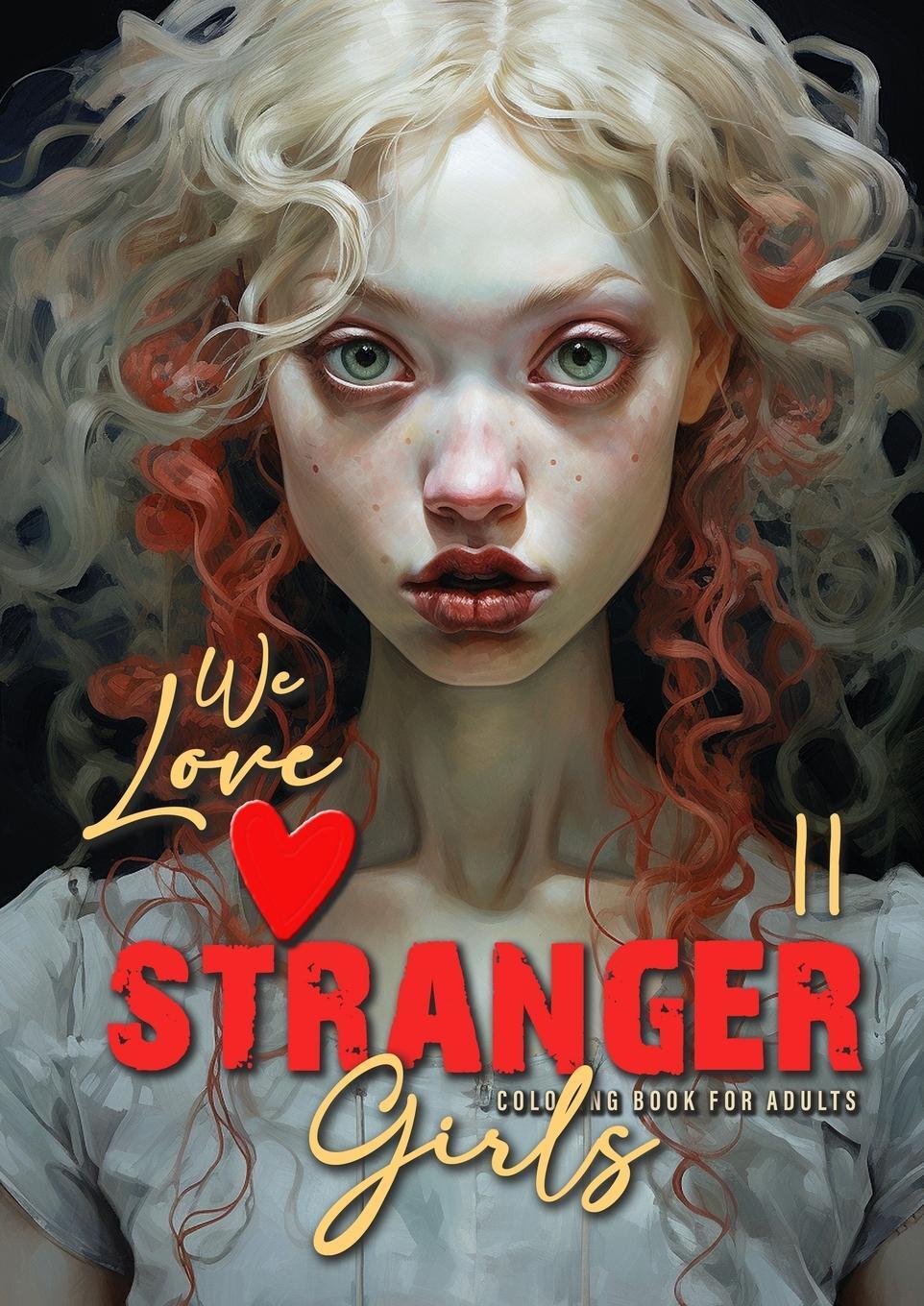 Cover: 9783758459719 | We love stranger Girls coloring book for adults Vol. 2 | Publishing