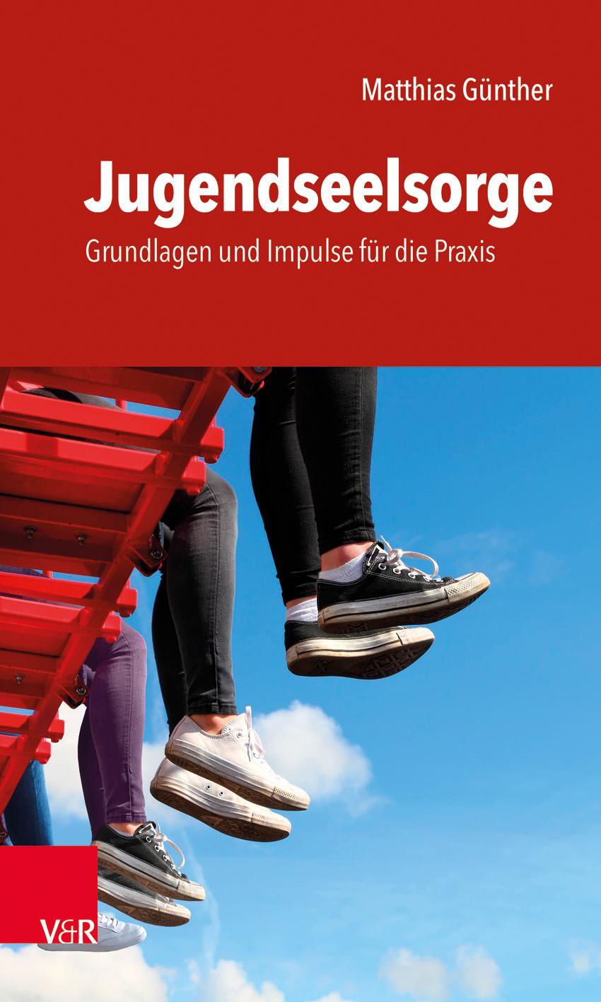 Cover: 9783525717486 | Jugendseelsorge | Grundlagen und Impulse für die Praxis | Günther