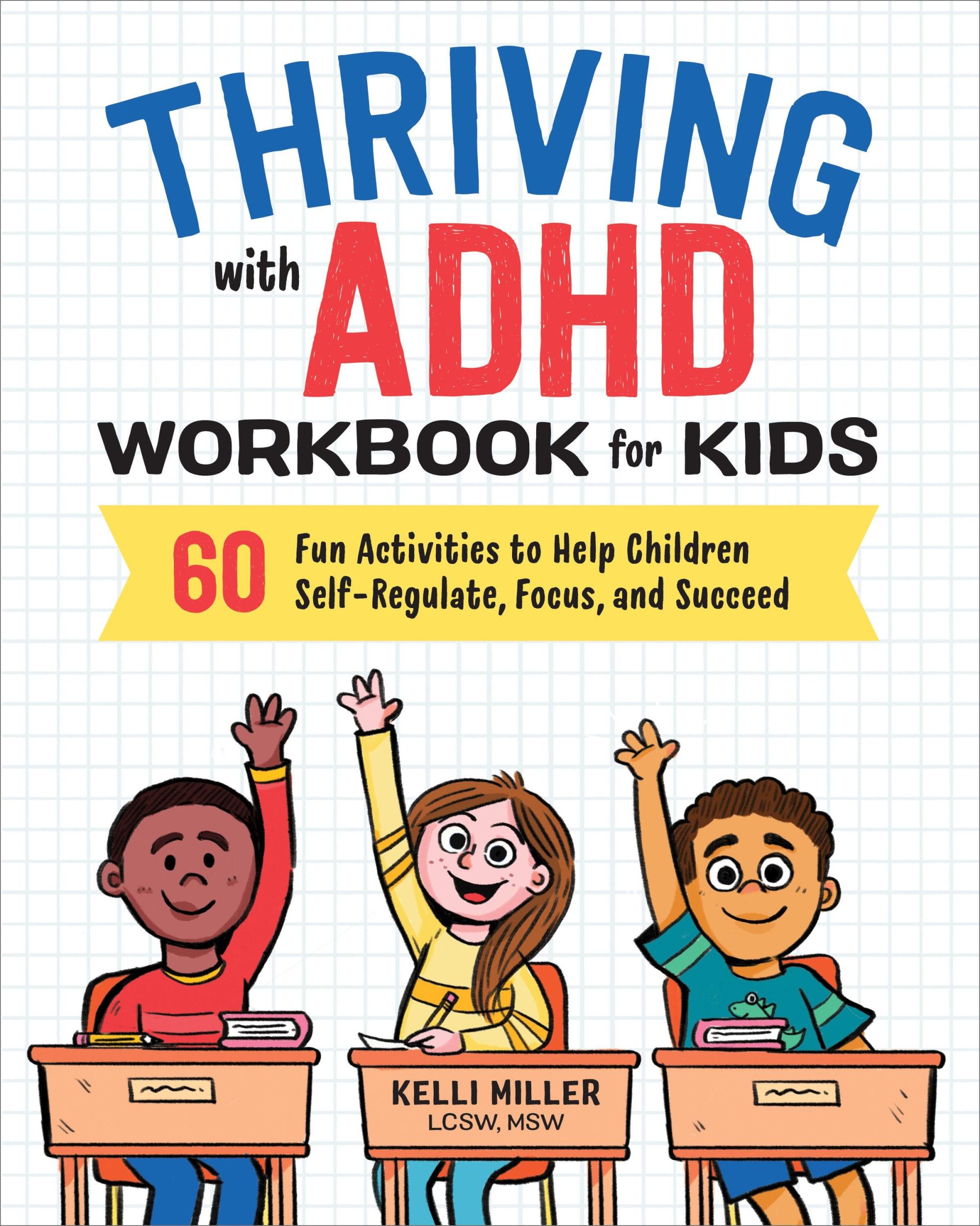 Cover: 9781641520416 | Thriving with ADHD Workbook for Kids | Kelli Miller | Taschenbuch