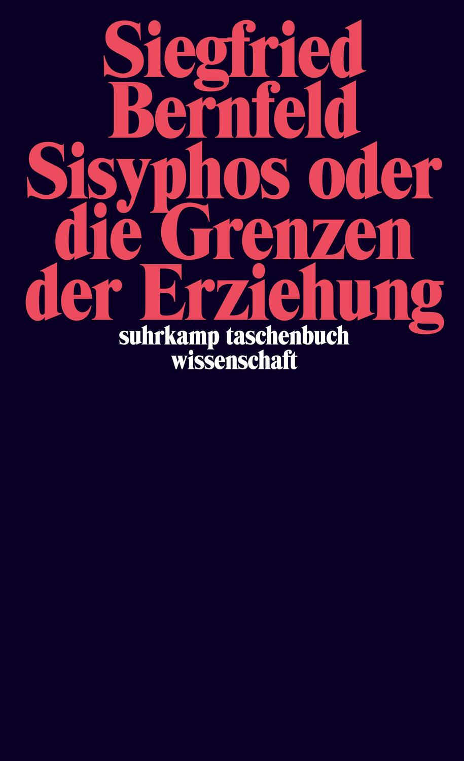 Cover: 9783518276372 | Sisyphos oder Die Grenzen der Erziehung | Siegfried Bernfeld | Buch