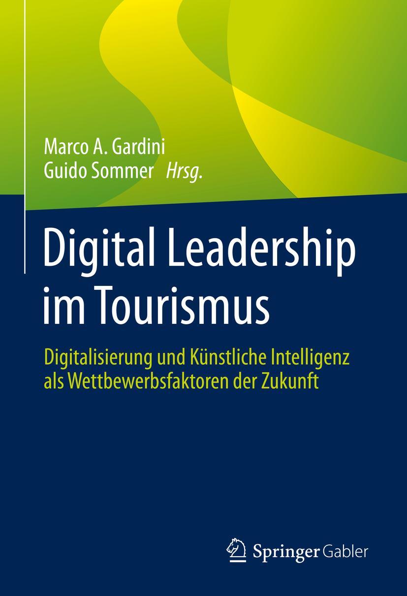 Cover: 9783658375447 | Digital Leadership im Tourismus | Guido Sommer (u. a.) | Buch | ix