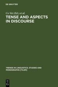 Cover: 9783110138139 | Tense and Aspects in Discourse | Carl Vetters (u. a.) | Buch | ISSN