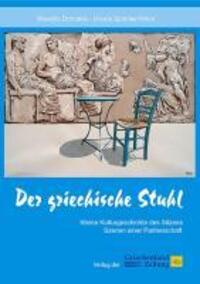 Cover: 9783990210000 | Der griechische Stuhl | Ursula Spindler-Niros | Gebunden | Deutsch