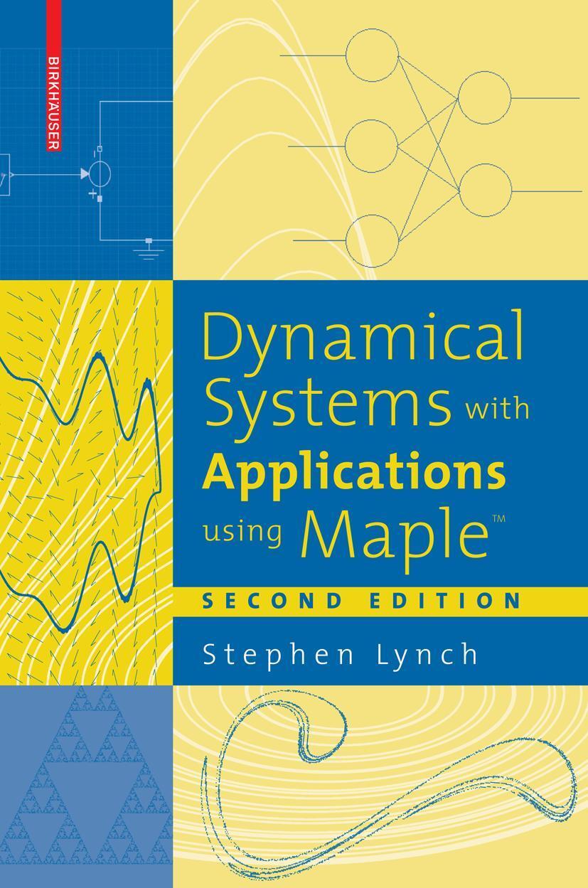 Cover: 9780817643898 | Dynamical Systems with Applications Using Maple(tm) | Stephen Lynch
