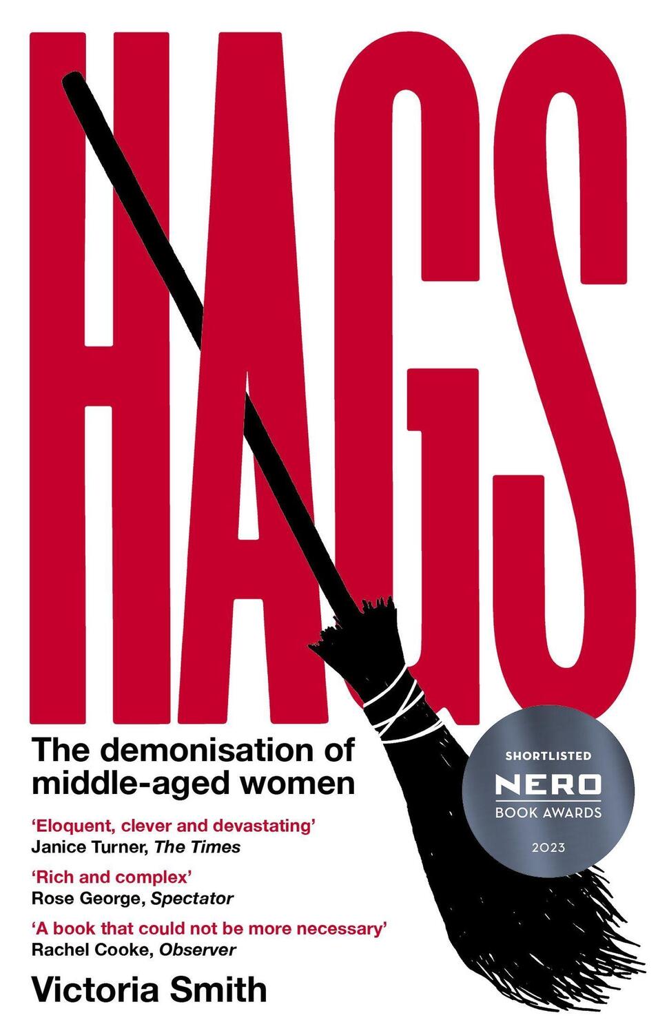 Cover: 9780349726984 | Hags | *SHORTLISTED FOR THE NERO BOOK AWARDS 2023* | Victoria Smith