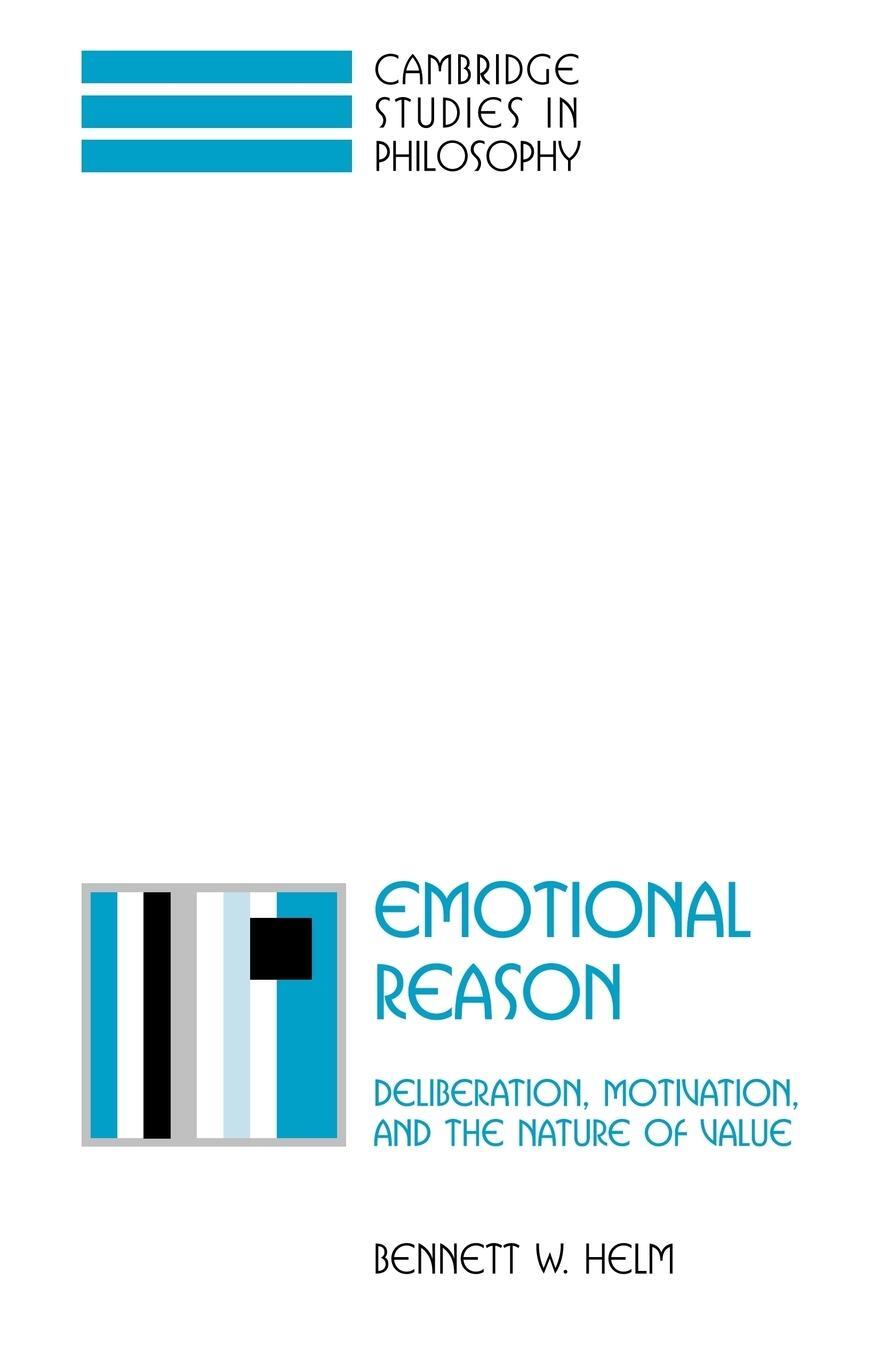 Cover: 9780521039116 | Emotional Reason | Deliberation, Motivation, and the Nature of Value