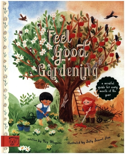 Cover: 9781913520755 | Feel Good Gardening | A Mindful Guide for Every Month of the Year