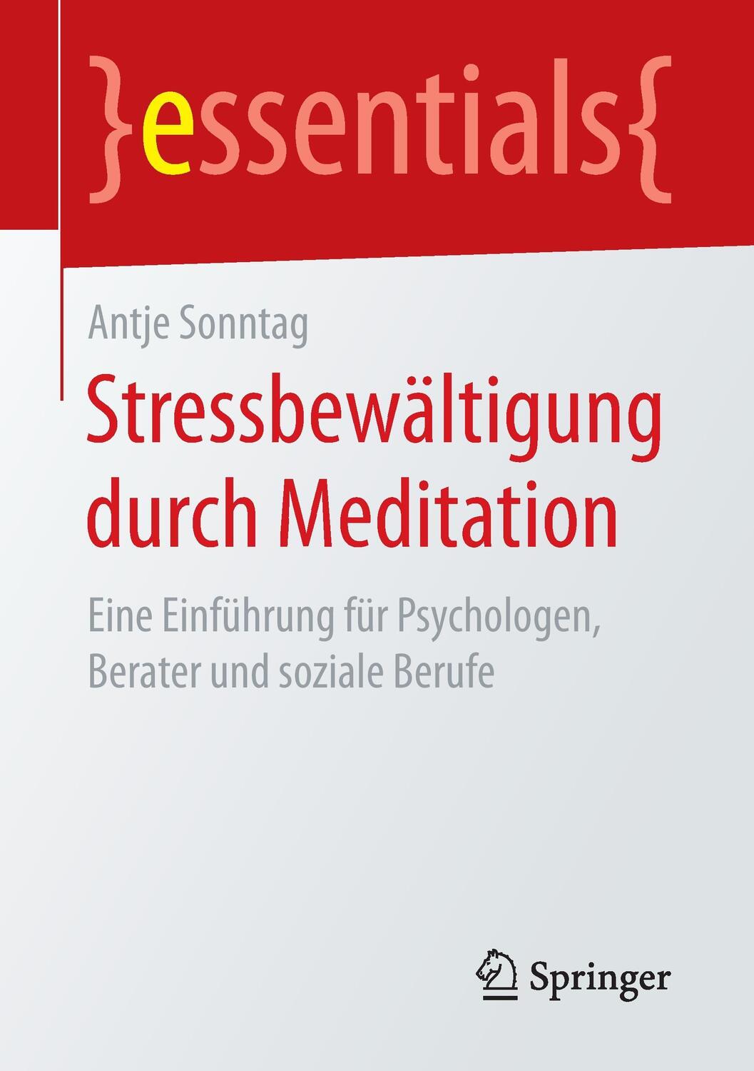 Cover: 9783658146214 | Stressbewältigung durch Meditation | Antje Sonntag | Taschenbuch | VII