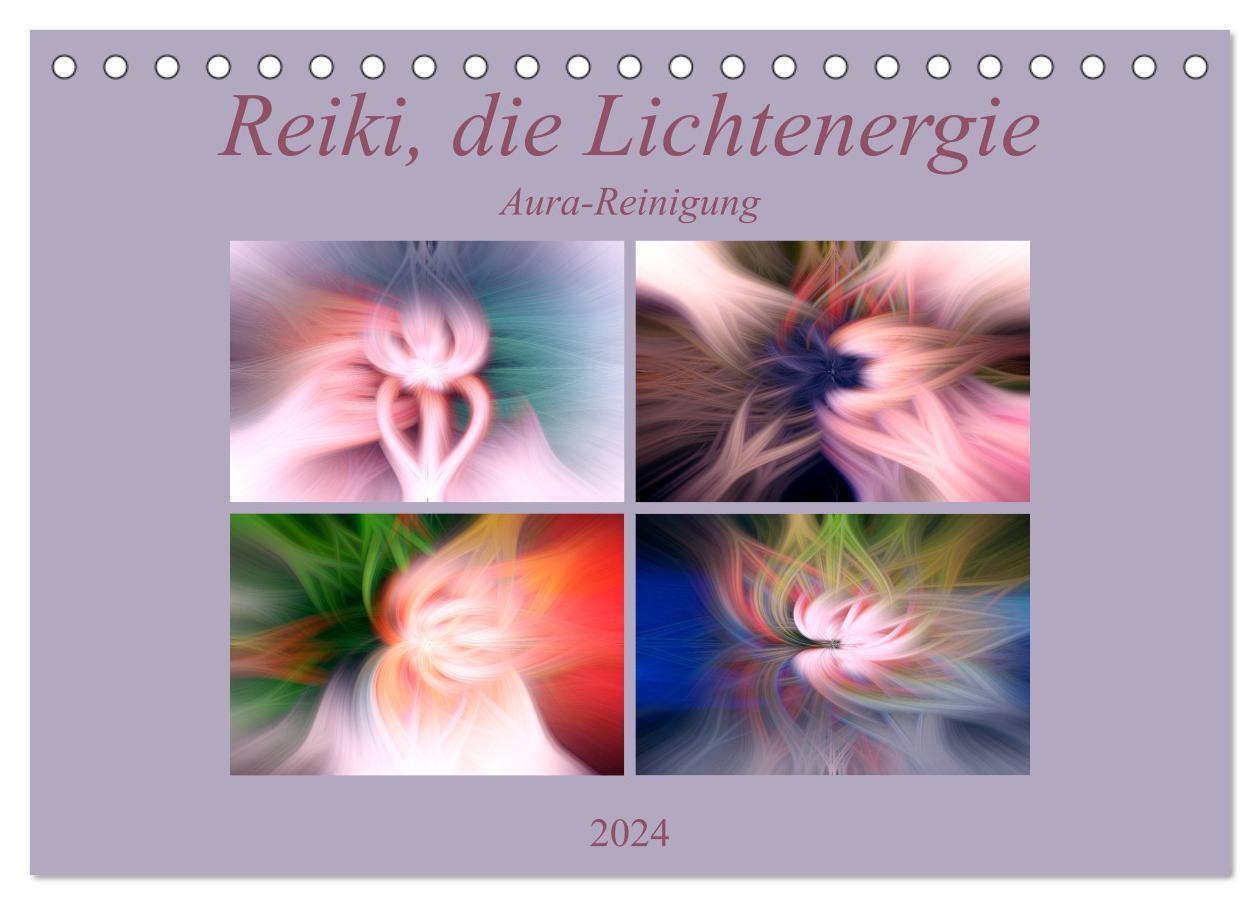 Cover: 9783675851313 | Reiki, die Lichtenergie - Aura-Reinigung (Tischkalender 2024 DIN A5...