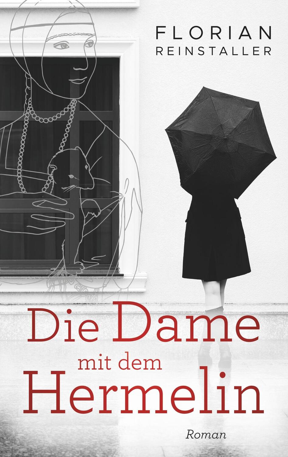 Cover: 9783749499649 | Die Dame mit dem Hermelin | Florian Reinstaller | Taschenbuch