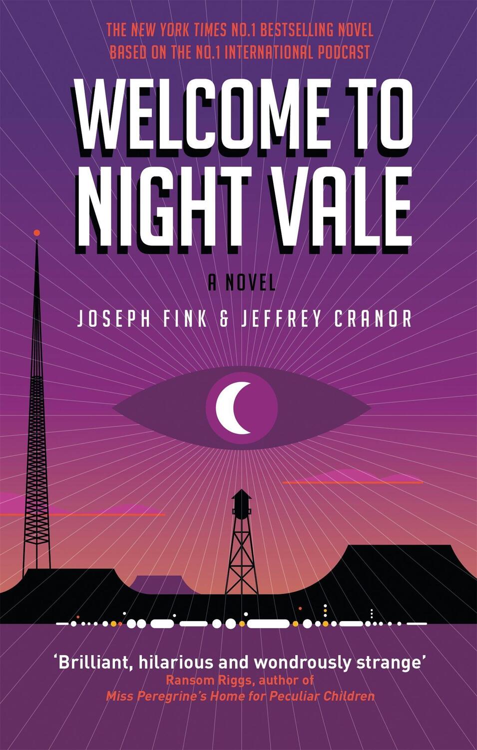Cover: 9780356504865 | Welcome to Night Vale | A Novel | Joseph Fink (u. a.) | Taschenbuch