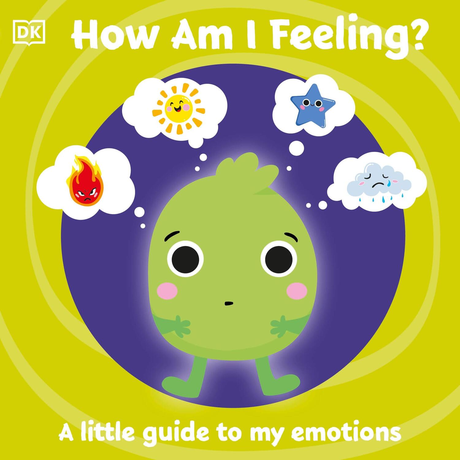 Cover: 9780241446294 | First Emotions: How Am I Feeling? | A little guide to my emotions | DK