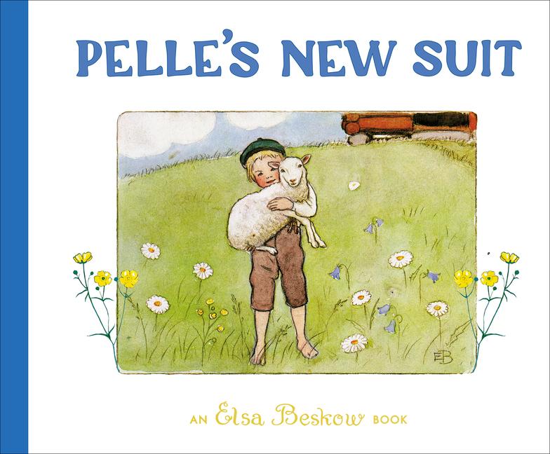 Cover: 9781782507659 | Pelle's New Suit | Elsa Beskow | Buch | Gebunden | Englisch | 2021