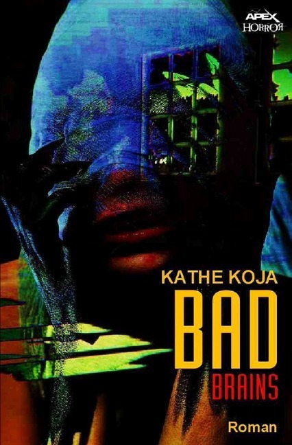 Cover: 9783746768441 | Bad Brains | Ein Horror-Roman | Kathe Koja | Taschenbuch | 396 S.