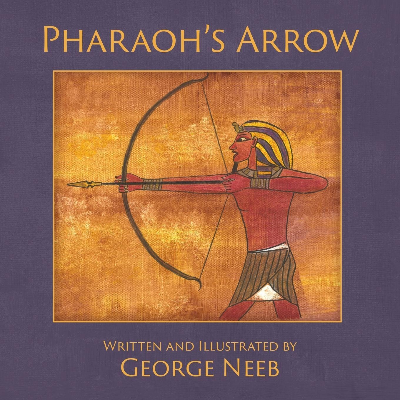 Cover: 9781773700304 | Pharaoh's Arrow | George Neeb | Taschenbuch | Paperback | Englisch