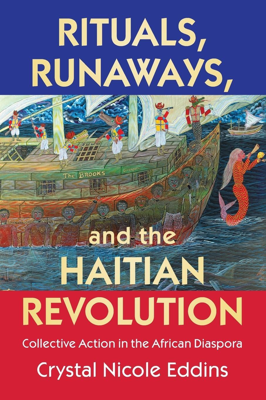 Cover: 9781009256155 | Rituals, Runaways, and the Haitian Revolution | Crystal Nicole Eddins