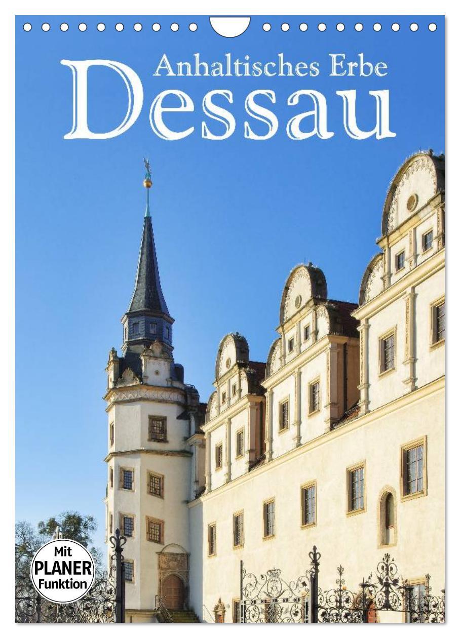 Cover: 9783383313301 | Dessau - Anhaltisches Erbe (Wandkalender 2024 DIN A4 hoch),...