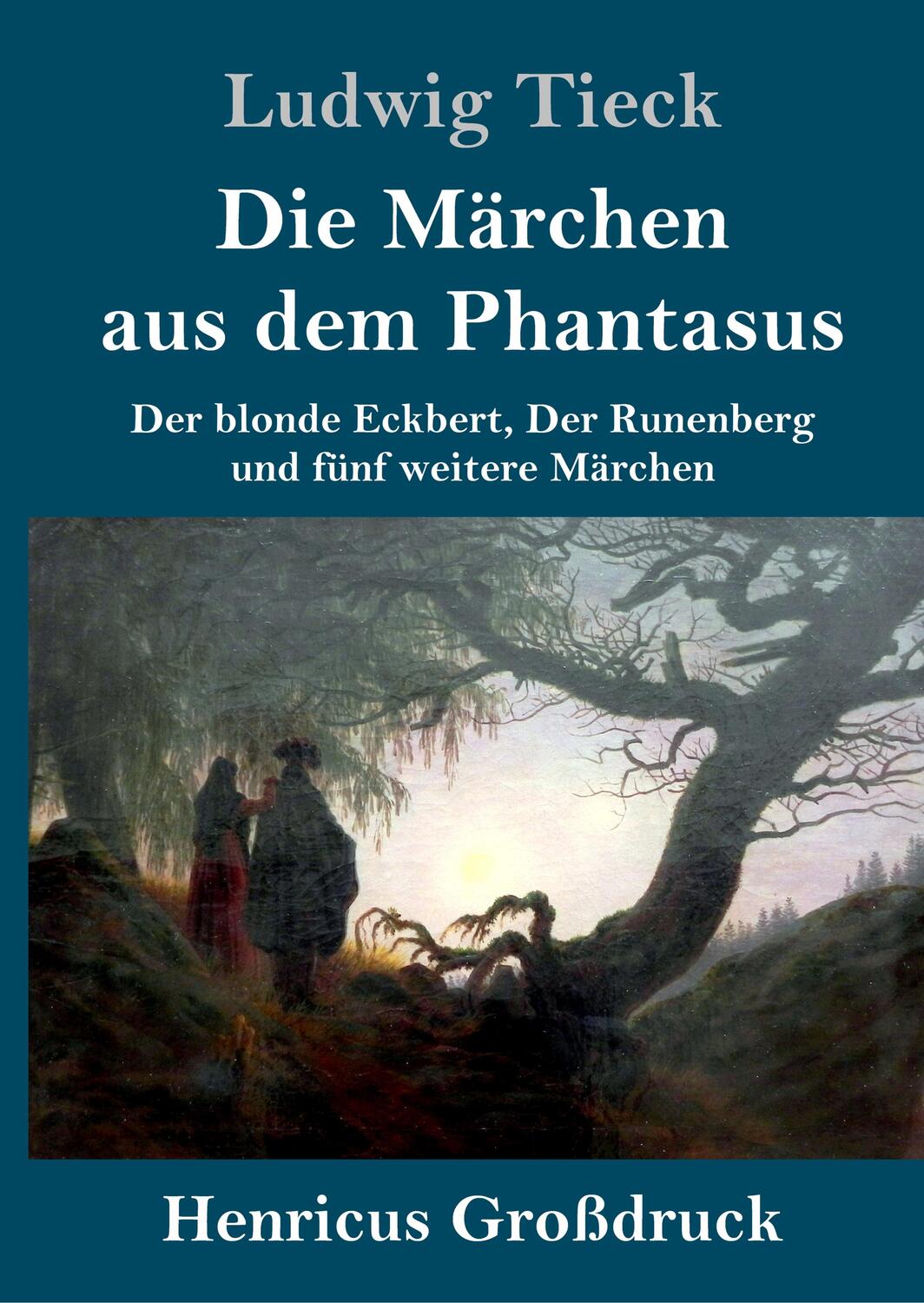 Cover: 9783847838401 | Die Märchen aus dem Phantasus (Großdruck) | Ludwig Tieck | Buch | 2019