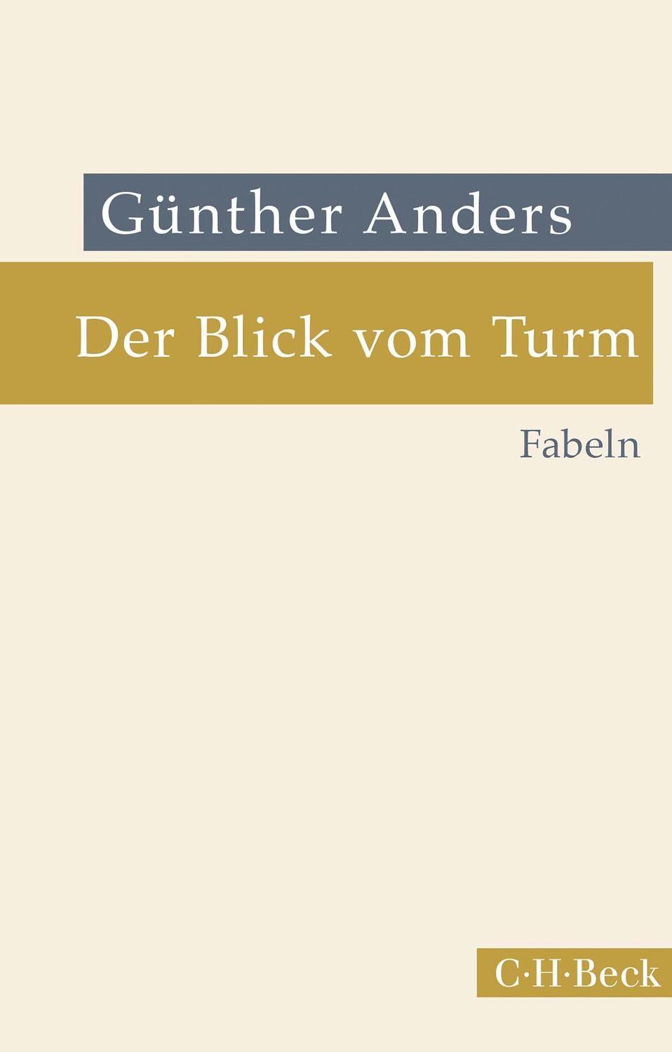 Cover: 9783406787553 | Der Blick vom Turm | Fabeln | Günther Anders | Taschenbuch | Deutsch