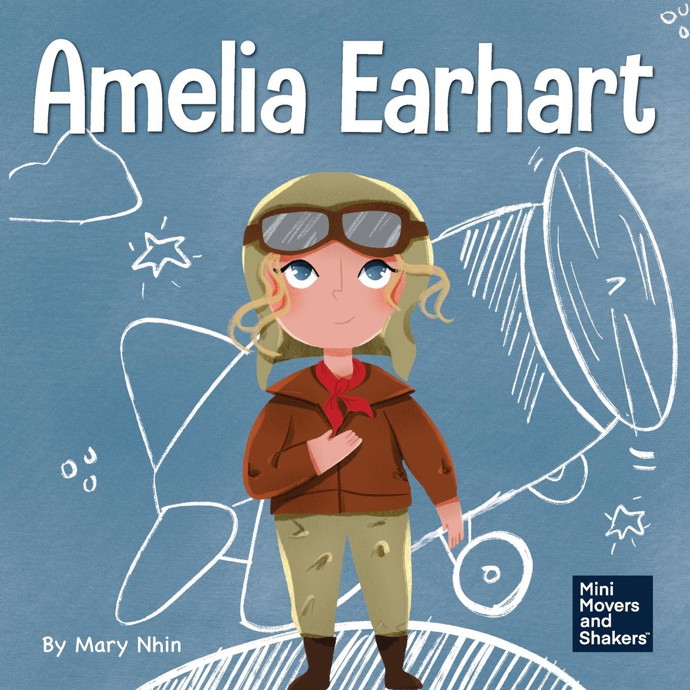 Cover: 9781953399465 | Amelia Earhart | A Kid's Book About Flying Against All Odds | Nhin