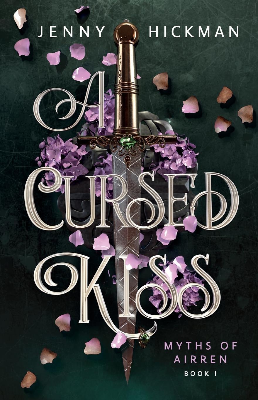 Cover: 9781962278027 | A Cursed Kiss | Jenny Hickman | Taschenbuch | Myths of Airren | 2024