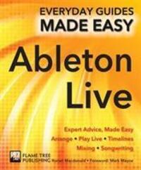 Cover: 9781786647733 | Ableton Live Basics | Expert Advice, Made Easy | Ronan Macdonald
