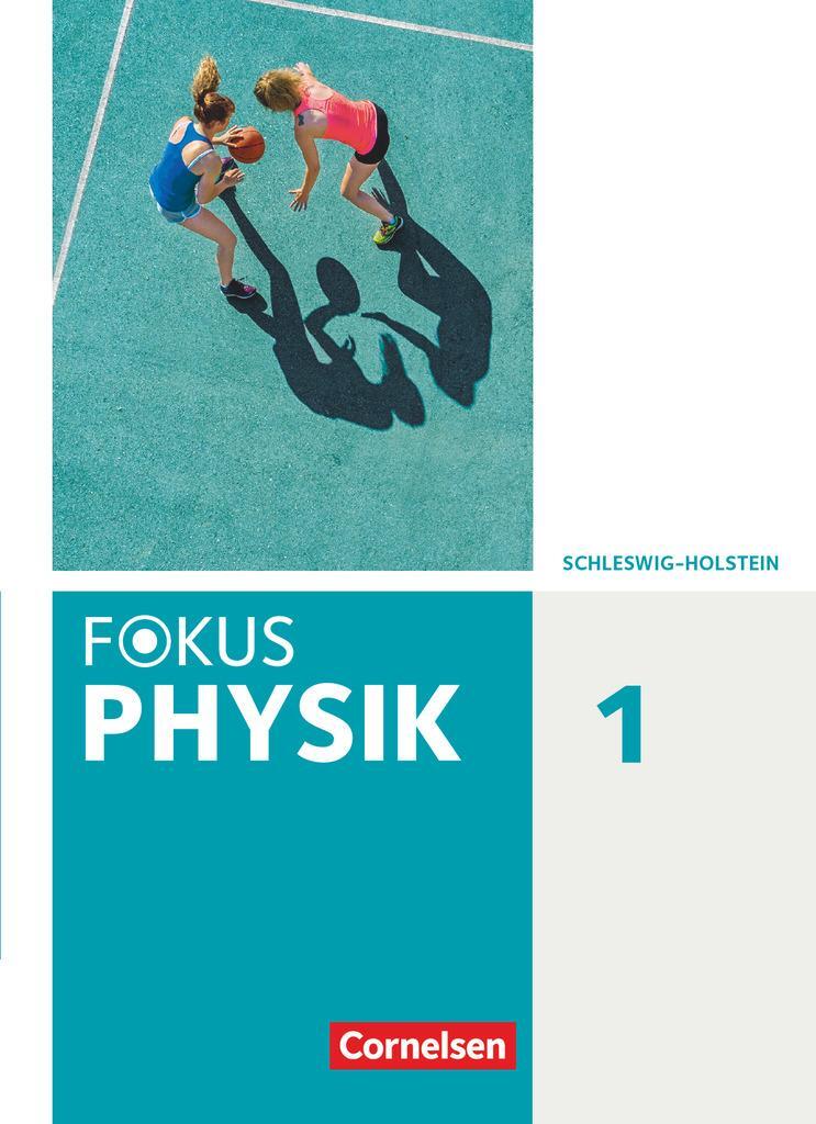 Cover: 9783060107360 | Fokus Physik. Band 1 - Gymnasium Schleswig Holstein - Schülerbuch