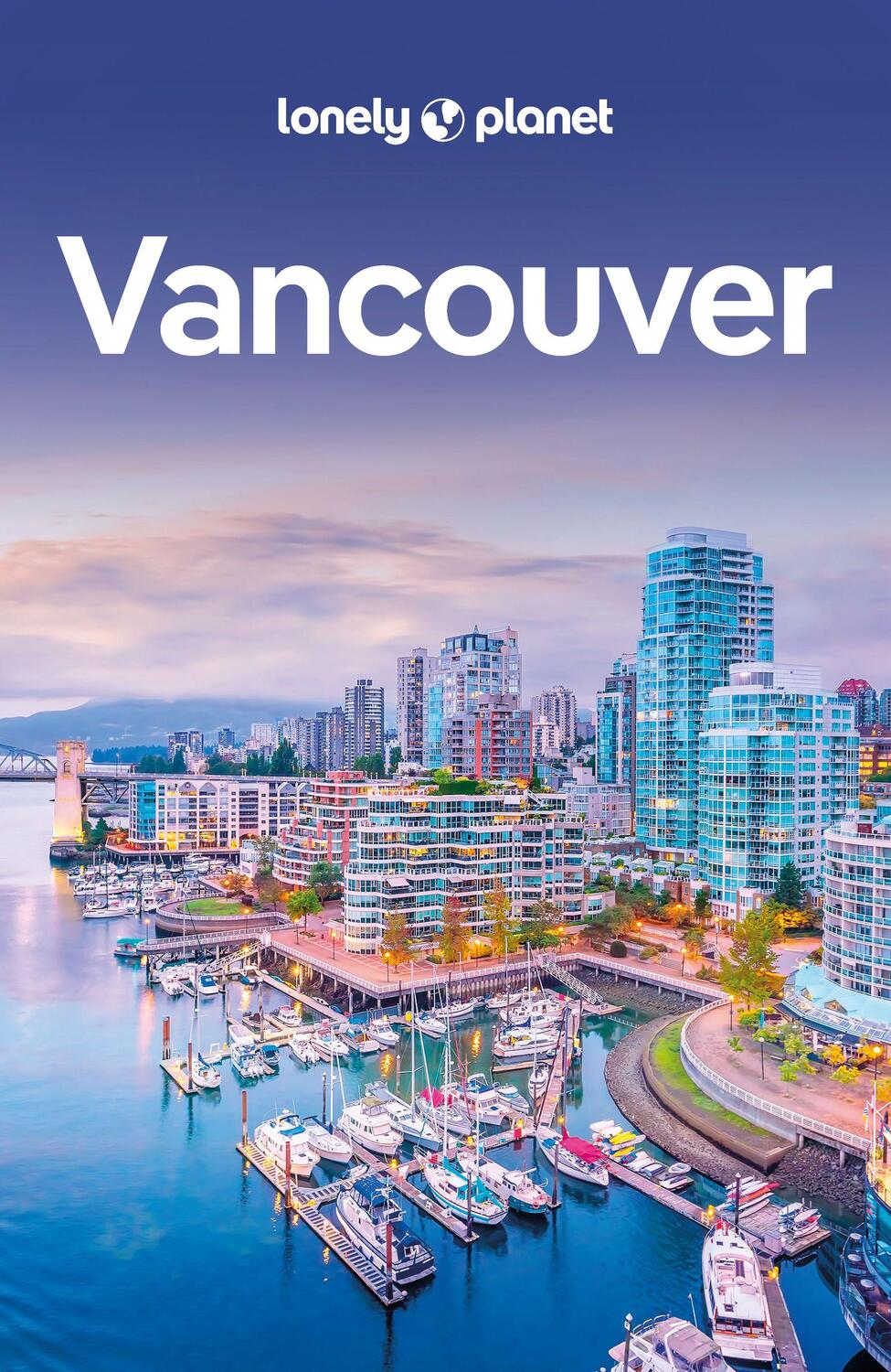 Cover: 9783829748230 | LONELY PLANET Reiseführer Vancouver | John Lee (u. a.) | Taschenbuch