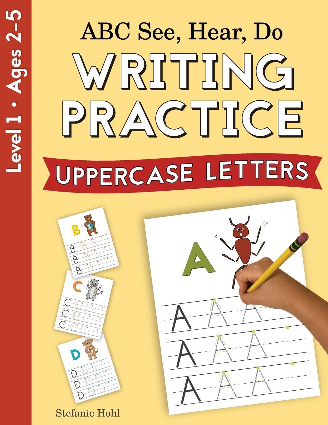 Cover: 9781638240105 | ABC See, Hear, Do Level 1 | Writing Practice, Uppercase Letters | Hohl