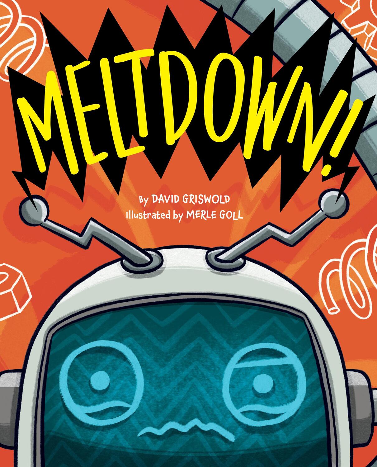 Cover: 9781433842573 | Meltdown! | David Griswold | Buch | 2024 | EAN 9781433842573