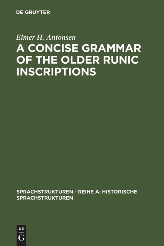 Cover: 9783484600522 | A Concise Grammar of the Older Runic Inscriptions | Elmer H. Antonsen