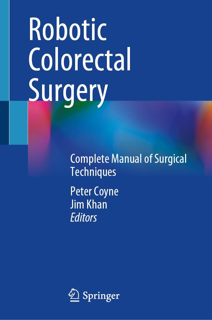 Cover: 9783031151972 | Robotic Colorectal Surgery | Complete Manual of Surgical Techniques