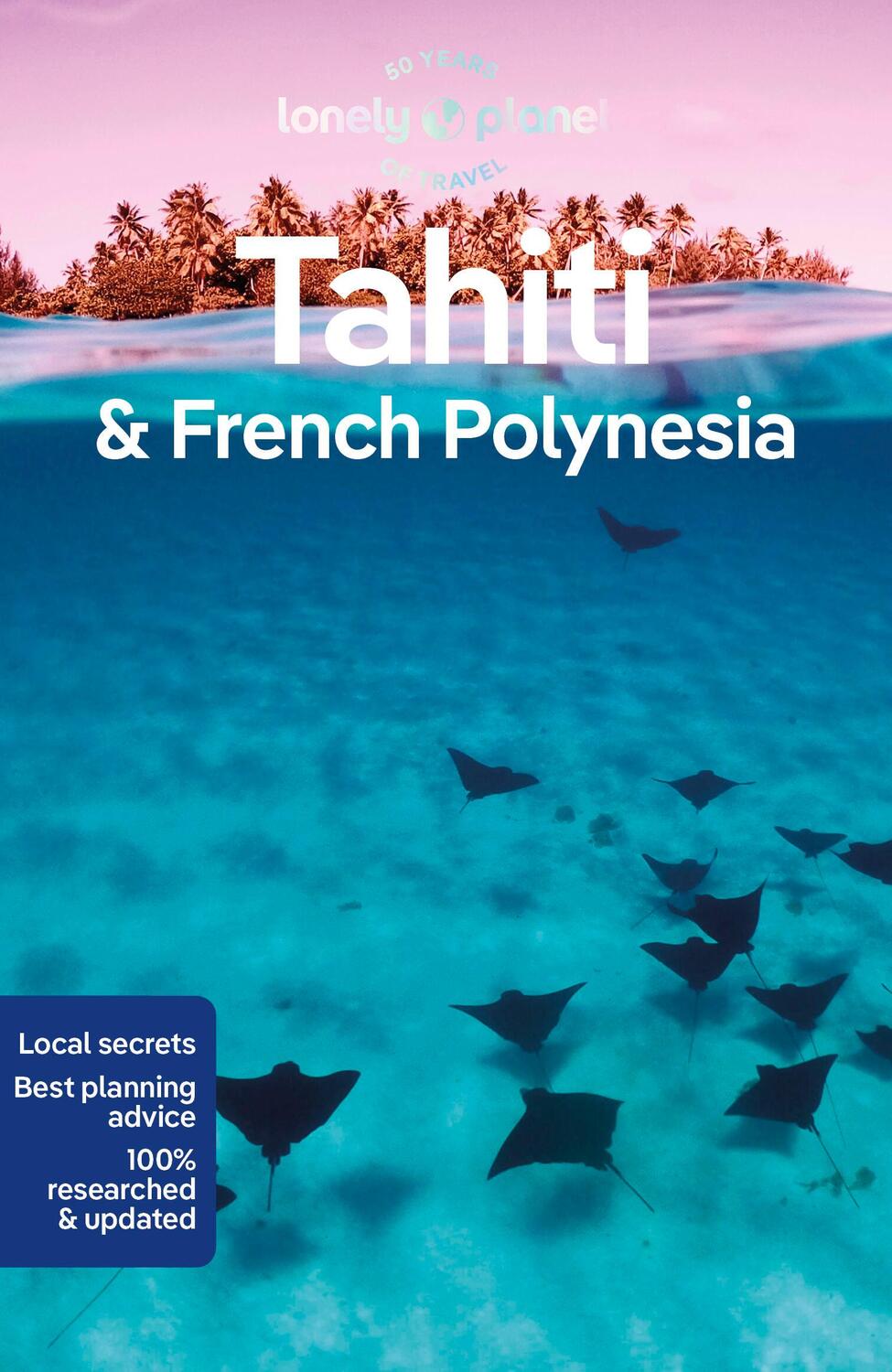 Cover: 9781786570963 | Lonely Planet Tahiti &amp; French Polynesia | Taschenbuch | Englisch