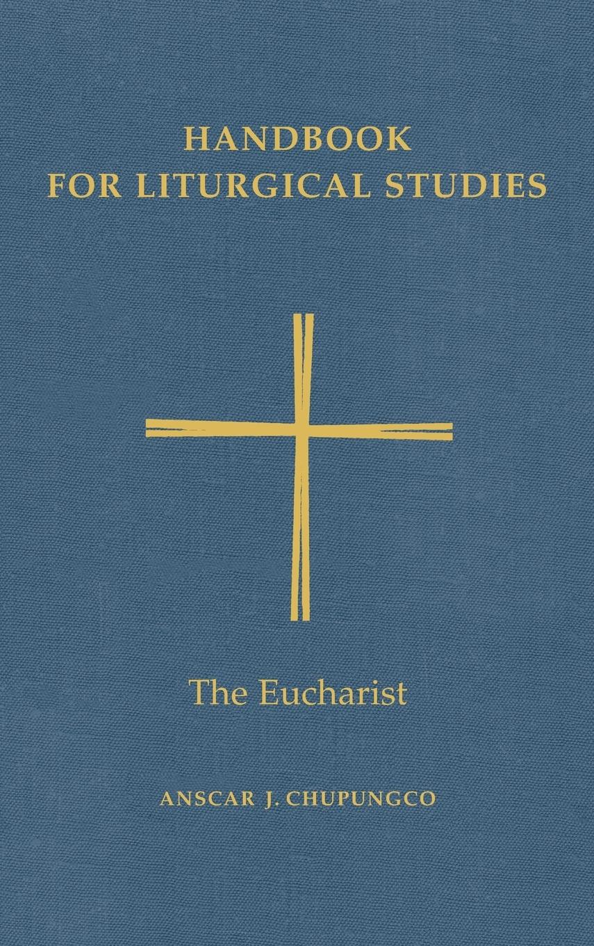 Cover: 9780814661635 | Handbook for Liturgical Studies, Volume III | The Eucharist | Buch