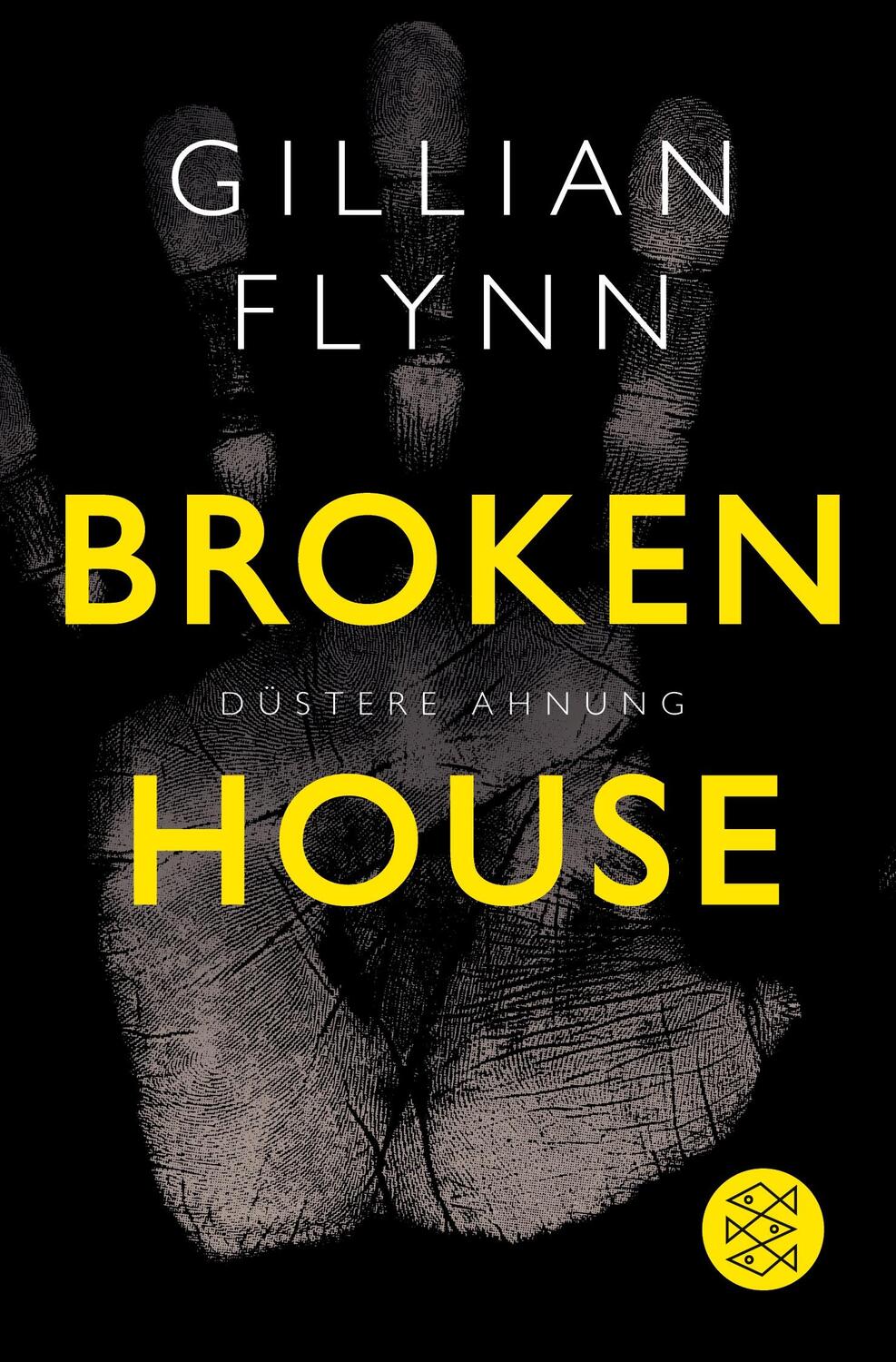 Cover: 9783596036837 | Broken House - Düstere Ahnung | Eine Story | Gillian Flynn | Buch