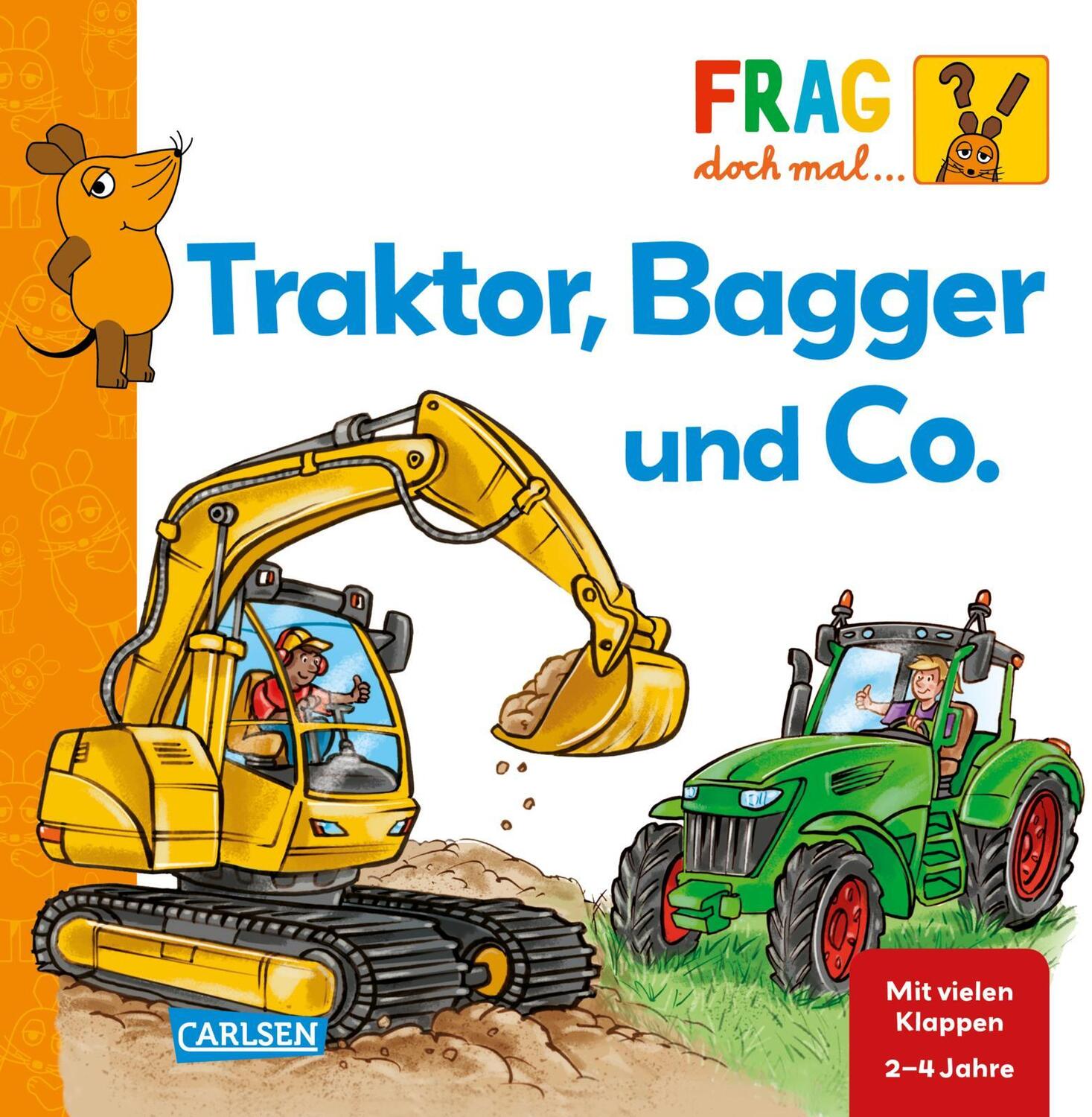 Cover: 9783551253620 | Frag doch mal ... die Maus: Traktor, Bagger und Co. | Petra Klose