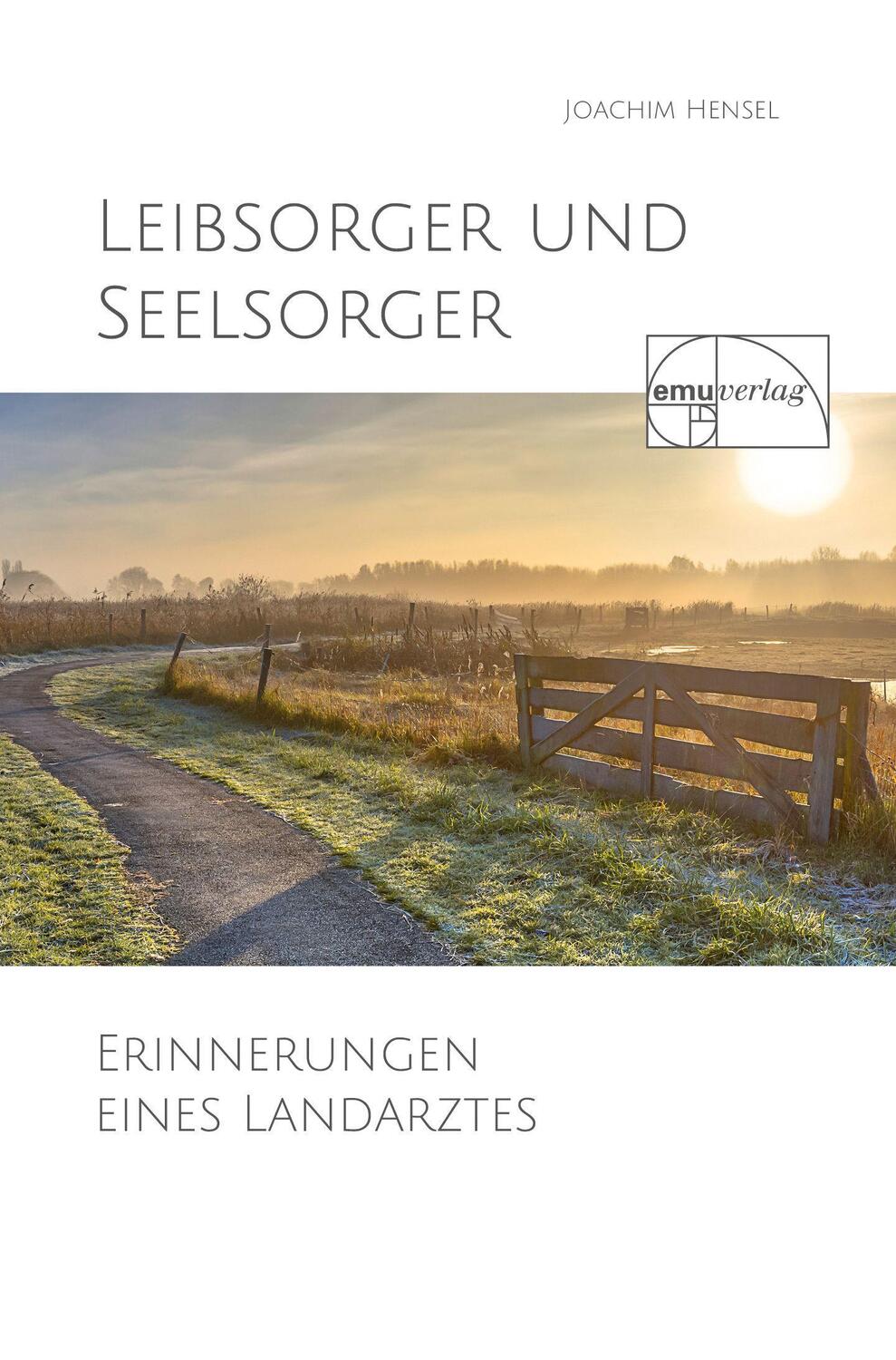 Cover: 9783891892343 | Leibsorger und Seelsorger | Erinnerungen eines Landarztes | Hensel
