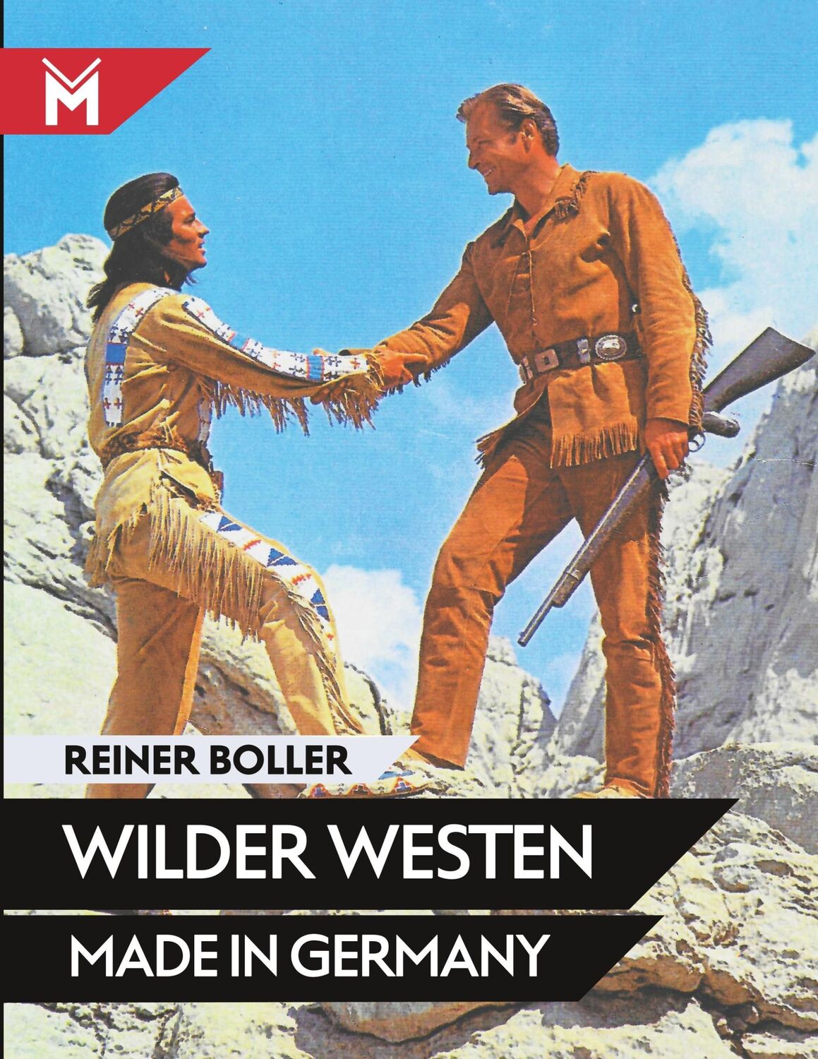 Cover: 9783945378410 | Wilder Westen made in Germany | Reiner Boller | Taschenbuch | 524 S.