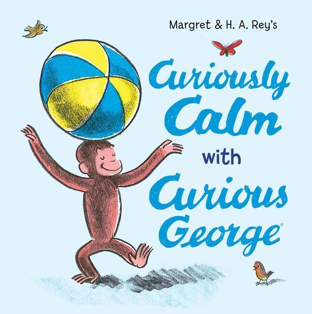 Cover: 9780063311497 | Curiously Calm with Curious George | H A Rey (u. a.) | Buch | Gebunden