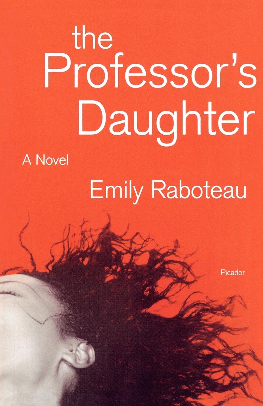 Cover: 9780312425685 | The Professor's Daughter | Emily Raboteau | Taschenbuch | Paperback