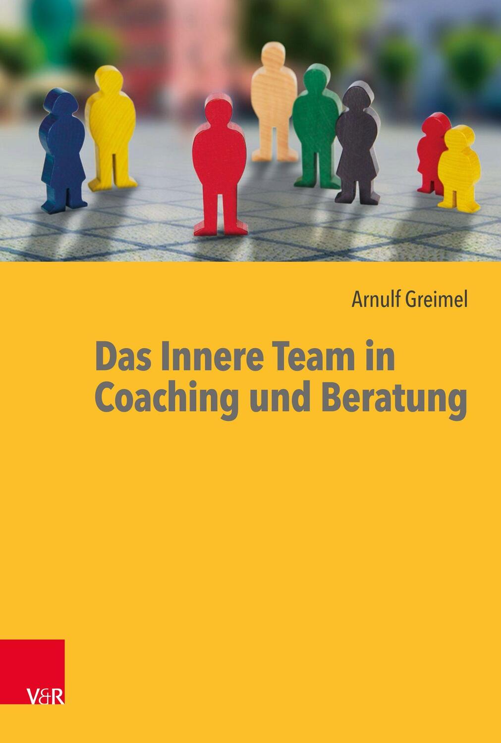 Cover: 9783525450246 | Das Innere Team in Coaching und Beratung | Arnulf Greimel | Buch