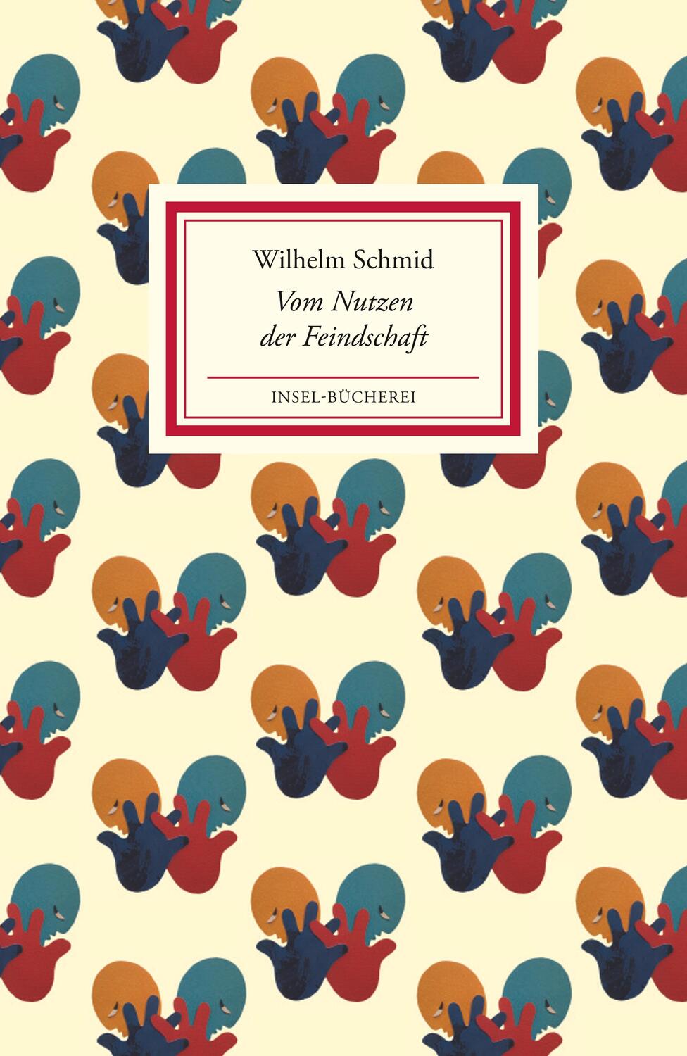 Cover: 9783458205098 | Vom Nutzen der Feindschaft | Wilhelm Schmid | Buch | Insel-Bücherei