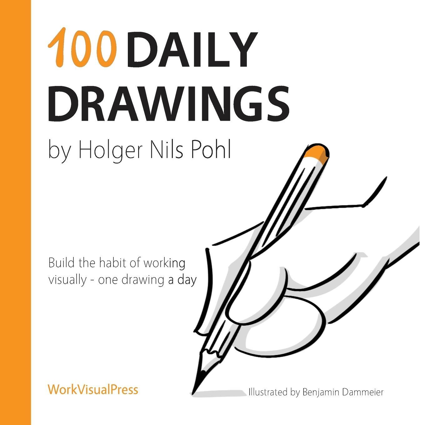 Cover: 9783982120010 | 100 Daily Drawings | Holger Nils Pohl | Taschenbuch | Paperback | 2023