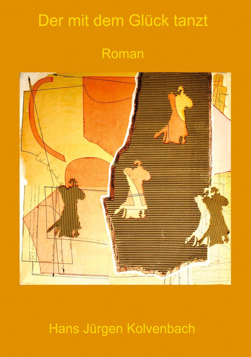 Cover: 9783384068262 | Der mit dem Glück tanzt | Hans Jürgen Kolvenbach | Buch | 312 S.