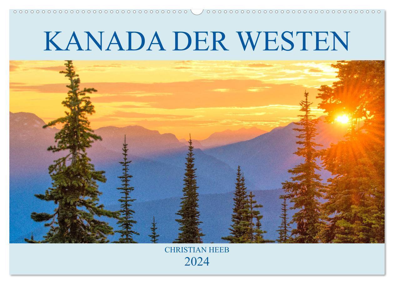 Cover: 9783675864627 | Kanada der Westen (Wandkalender 2024 DIN A2 quer), CALVENDO...
