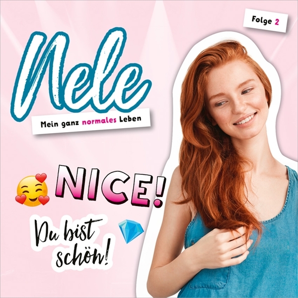 Cover: 4029856407029 | Nice! Du bist schön - Folge 2 | CD, Nele - Mein ganz normales Leben 2