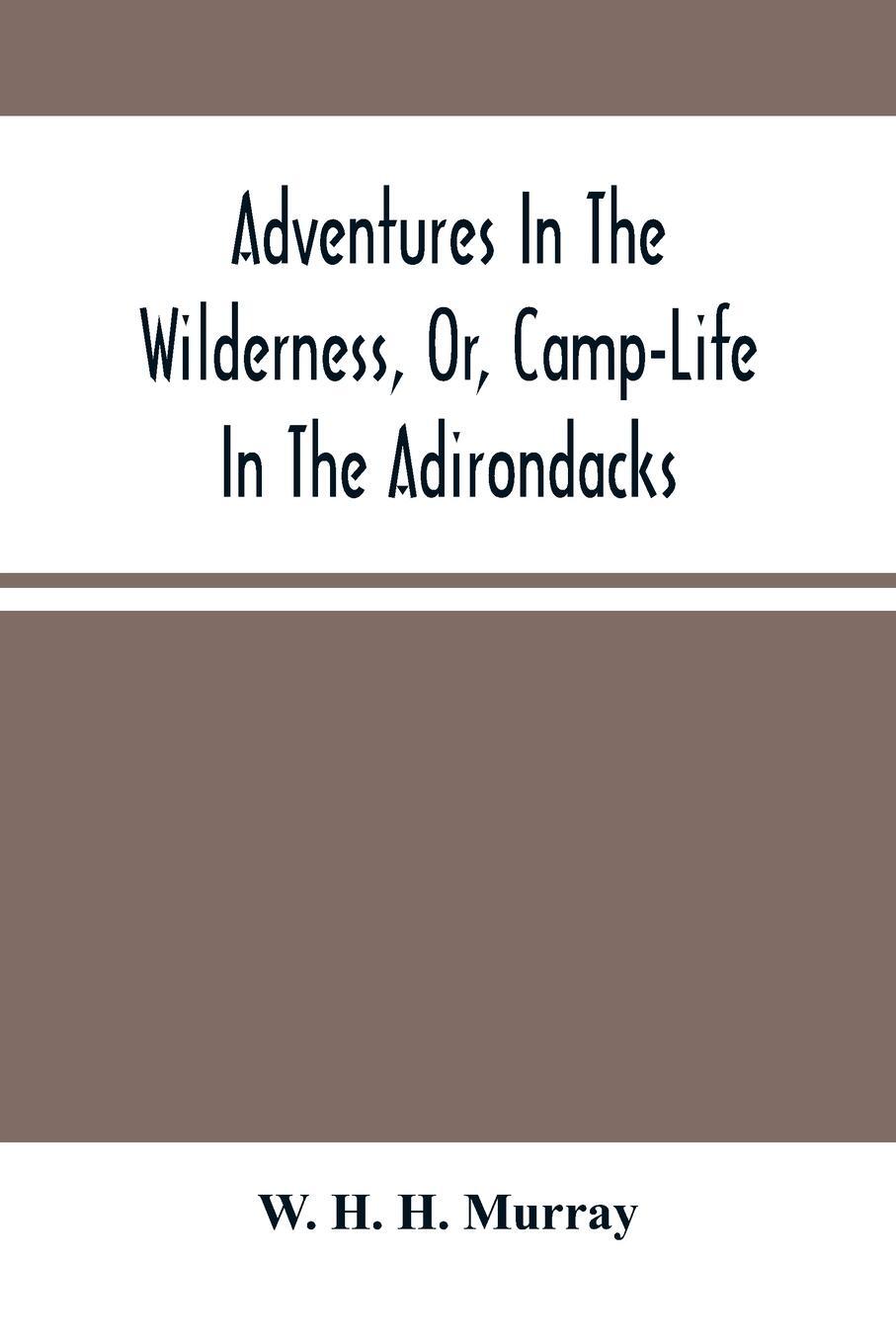Cover: 9789354489648 | Adventures In The Wilderness, Or, Camp-Life In The Adirondacks | Buch