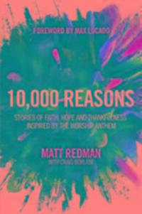 Cover: 9781434702906 | 10000 Reasons | Craig Borlase (u. a.) | Taschenbuch | Buch | Englisch