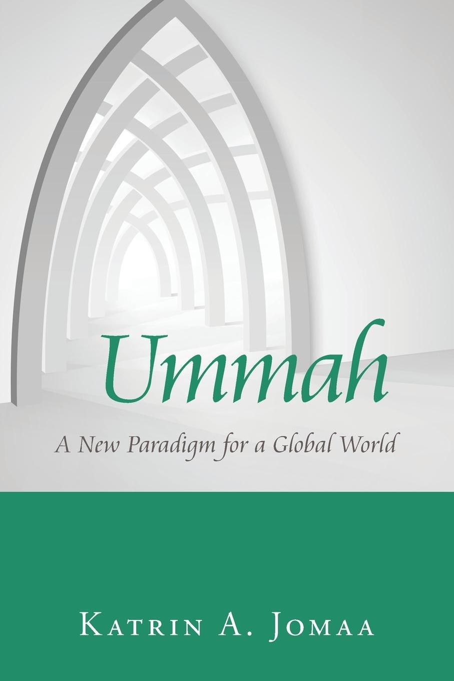 Cover: 9781438482040 | Ummah | A New Paradigm for a Global World | Katrin A. Jomaa | Buch